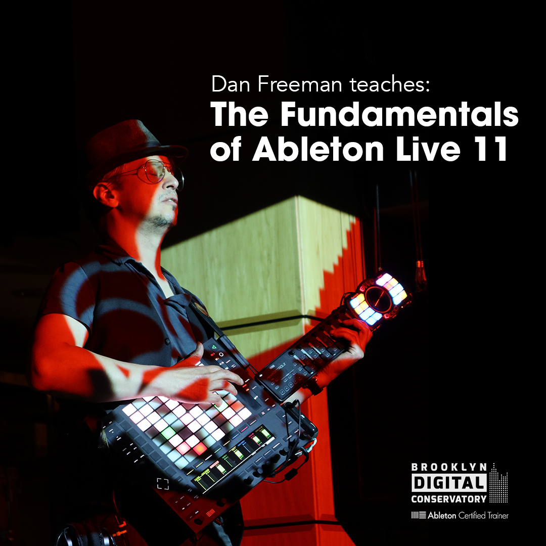 New Course:  The Fundamentals of Ableton Live 11 – Brooklyn, NY. July 5th, 2023